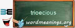 WordMeaning blackboard for trioecious